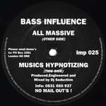Bass Influence - All Massive / Musics Hypnotizing - Impact - Hardcore