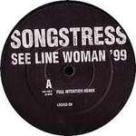 The Songstress - See Line Woman '99 - Locked On - Deep House