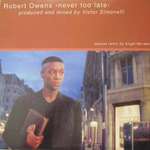 Robert Owens - Never Too Late - Stellar Records - Deep House