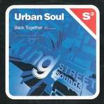 Urban Soul - Back Together (Mixes: Hiroshi Watanabe) - S3 - Deep House