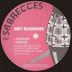 Inky Blacknuss - Drumulator / Desolator - Sabrettes - Techno