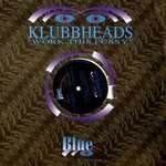 Klubbheads - Work This Pussy - Blue Records - House