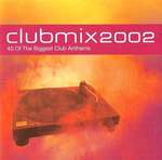 Various - Clubmix 2002 - Universal Music TV - House
