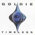 Goldie - Timeless - FFRR - Drum & Bass