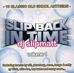 Slipmatt - Slip Back In Time (Volume 1) - Slip Back In Time - Hardcore