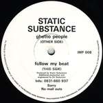 Static Substance - Ghetto People / Follow My Beat - Impact Records (23) - Hardcore