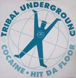 Tribal Underground - Cocaine / Hit Da Floor - Rhythm Section Recordings - Hardcore