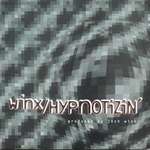 Josh Wink - Hypnotizin' - XL Recordings - Techno