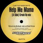 Lemonescent - Help Me Mama - Supertone Records - Break Beat
