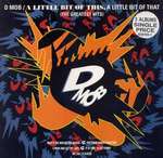 D Mob - A Little Bit Of This, A Little Bit Of That & More - FFRR - House
