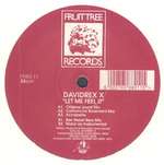 Davidrex X - Let Me Feel It - Fruittree Records - House