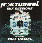 Bill Hamel - Nokturnel Mix Sessions Featuring Bill Hamel - Topaz - Progressive