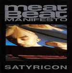 Meat Beat Manifesto - Satyricon - Play It Again Sam Records - Break Beat