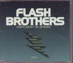 Flash Brothers - Amen (Don't Be Afraid) - Direction Records - Trance