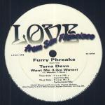 Furry Phreaks & Terra Deva - Want Me (Like Water) - Love From San Francisco - US House