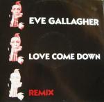 Eve Gallagher - Love Come Down (Remix) - More Protein - House