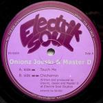 Onionz & Joeski & Master D - Touch Me - Electrik Soul - US House