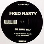 Freq Nasty - Sil Num Tao - Skint - Break Beat