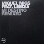 Miguel Migs & Leedia Urteaga - Mi Destino (Remixed) - Black Vinyl Records - Deep House