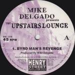 Mike Delgado - The Upstairs Lounge - Henry Street Music - US House