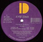 Kym Sims - Too Blind To See It - ID Records - House