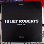 Juliet Roberts - So Good - Delirious - House