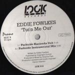 Eddie Fowlkes - Turn Me Out - Logic Records (UK) - US House