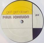 Paul Johnson - Get Get Down - Vendetta Records - House