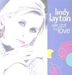 Lindy Layton - We Got The Love - PWL International - UK House