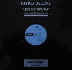 Nitro Deluxe - Let's Get Brutal - Cooltempo - UK House