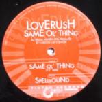 Loverush - Same Ol' Thing - Tinted Records - House