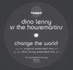Dino Lenny & The Housemartins - Change The World - free2air Recordings - House