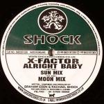 The X Factor  - Alright Baby - Shock Records - Hard House