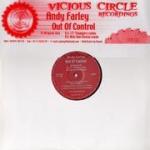 Andy Farley - Out Of Control - Vicious Circle Recordings - Hard House