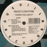 React 2 Rhythm - I Know You Like It - Guerilla - Progressive