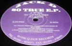 Jack D - So True E.P. - Q-Dup Records - Happy Hardcore