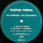 DJ Codeine & DJ Unknown - Feel The Power / My Love - Triffik Toons - Happy Hardcore