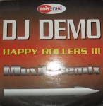 DJ Demo - Happyrollers III - Universal Records  - Happy Hardcore
