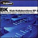 BK - Klub Kollaborations EP 2 - Nukleuz - Hard House