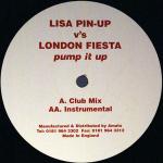 Lisa Pin-Up & London Fiesta - Pump It Up - Not On Label - Hard House