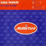 Sara Parker - My Love Is Deep - Manifesto - Trance