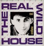 RaÃºl Orellana - The Real Wild House - BCM Records - House