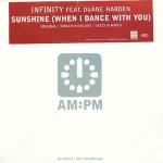 Infinity - Sunshine (When I Dance With You) - AM:PM - UK House