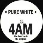 Orca - 4AM (The Remixes & The Original) - Pure White - Hardcore