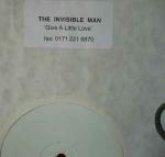 The Invisible Man  - Give A Little Love - Not On Label - Hard House