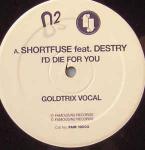 Shortfuse - I'd Die For You - N2 Records - House