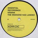Kriana - The Weekend Has Landed - Essential Recordings - House