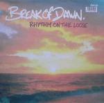 Rhythm On The Loose - Break Of Dawn - 6 x 6 Records - Hardcore