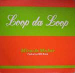 Loop Da Loop - Miracle Maker - Manifesto - Big Beat