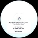 Joey Negro & Taka Boom - Must Be The Music - Incentive - House